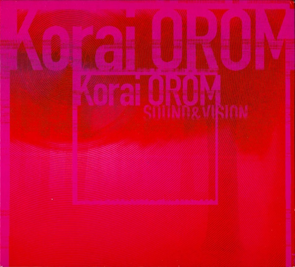 Korai Öröm Sound & Vision, 2000, Self-released